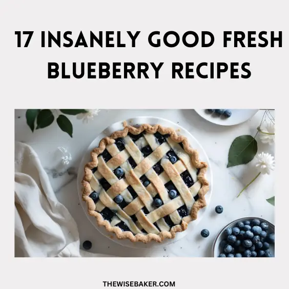 17 Insanely Good Fresh Blueberry Recipes